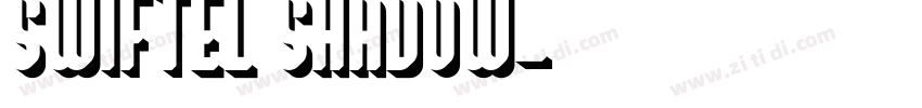 Swiftel Shadow字体转换